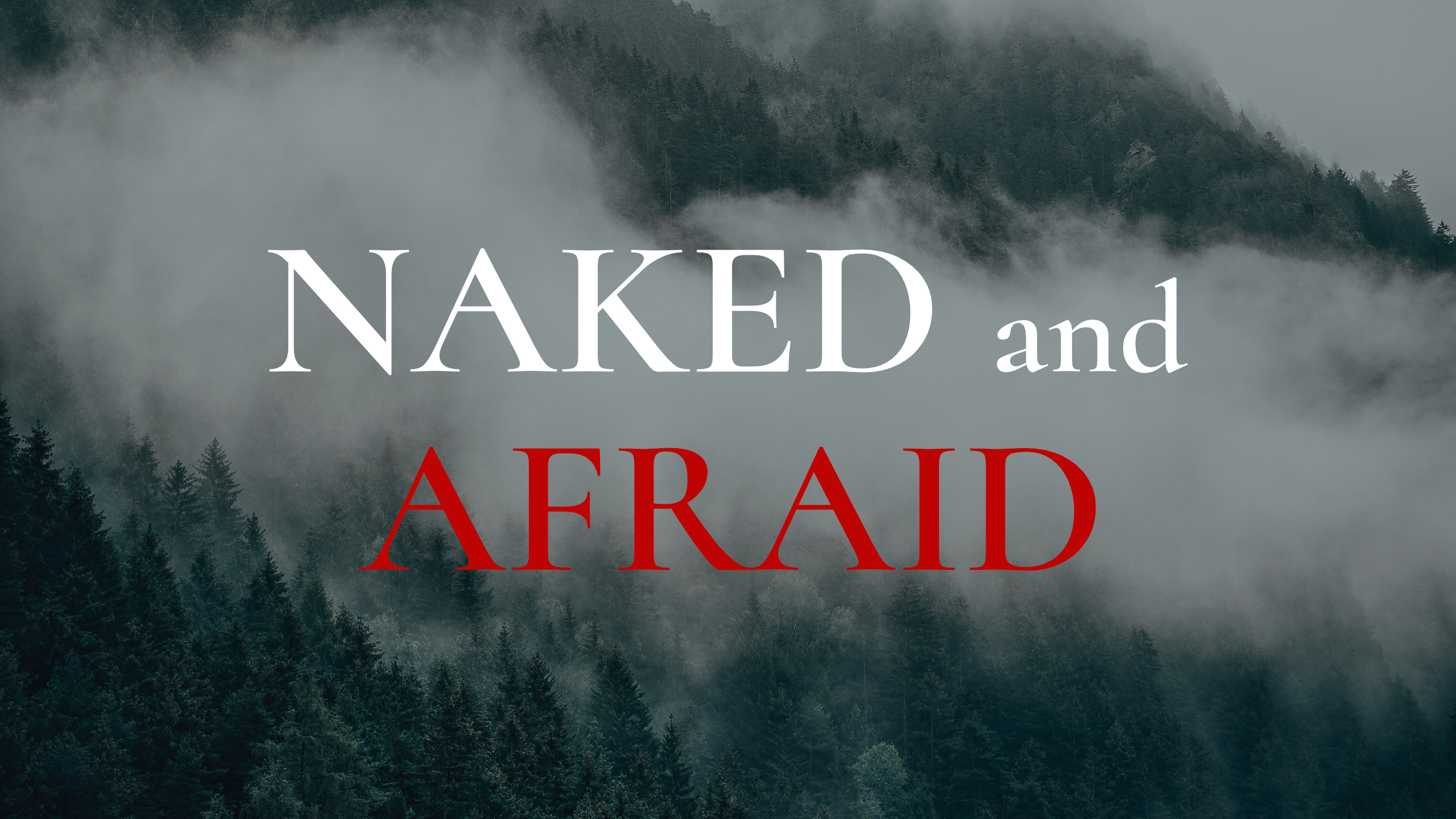 Naked and Afraid